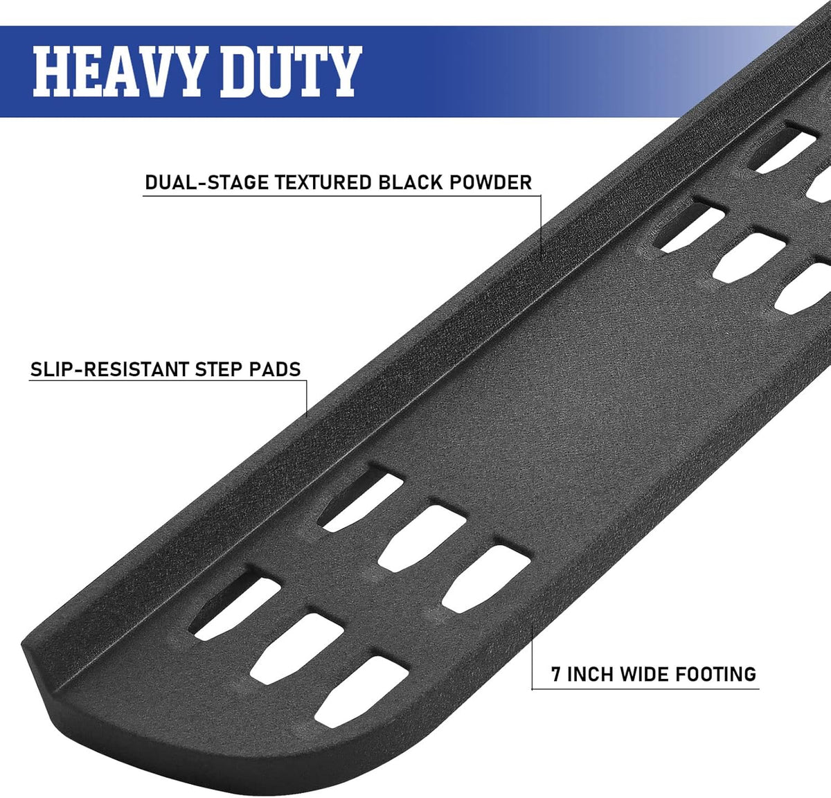 7 Inches Textured Black Powder Running Boards Z570